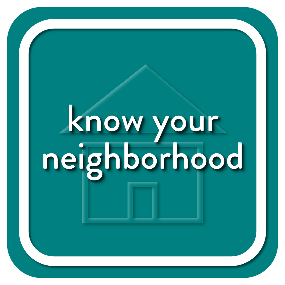 Know Your Neighborhood