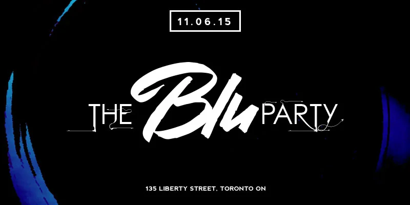 The Blu Party: The Toronto Edition Preview