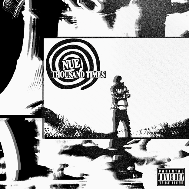 Toronto rapper Nue releases new single Thousand Times — Lupinore