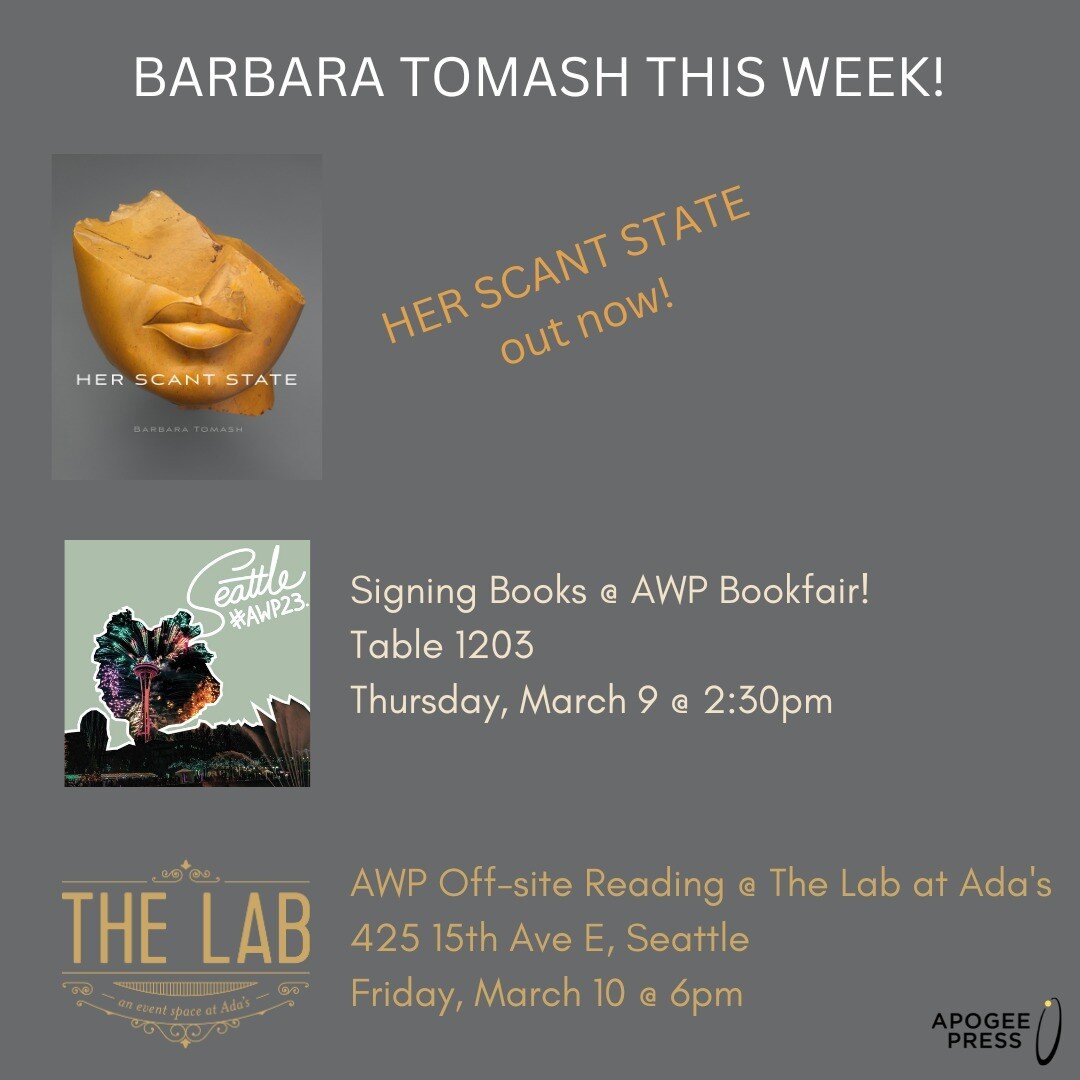 Come see Barbara Tomash this week! She'll be at AWP in Seattle signing and reading from her brand new book Her Scant State ❤️ #awp23 📚