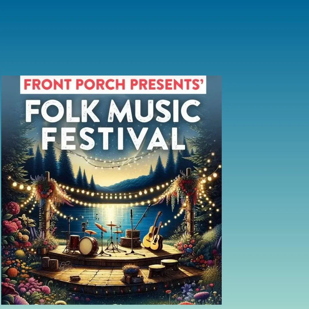 Front Porch Presents: Folk Music Festival