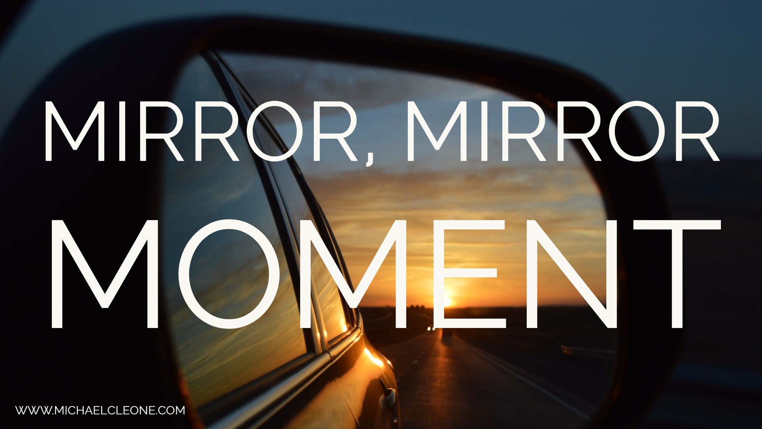 Mirror, Mirror Moment