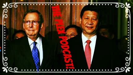 The Plex EP089 -- Swamp Captain Mitch McConnell and the China People