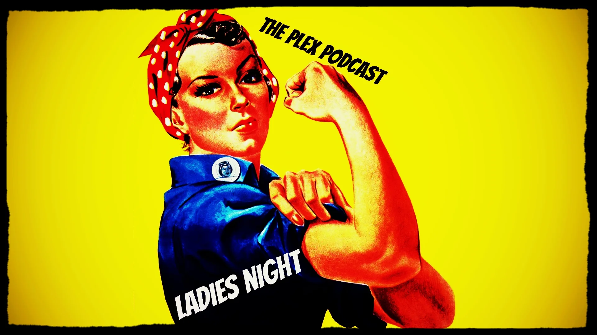 The Plex Live October 14th 2018 Ladies Night!