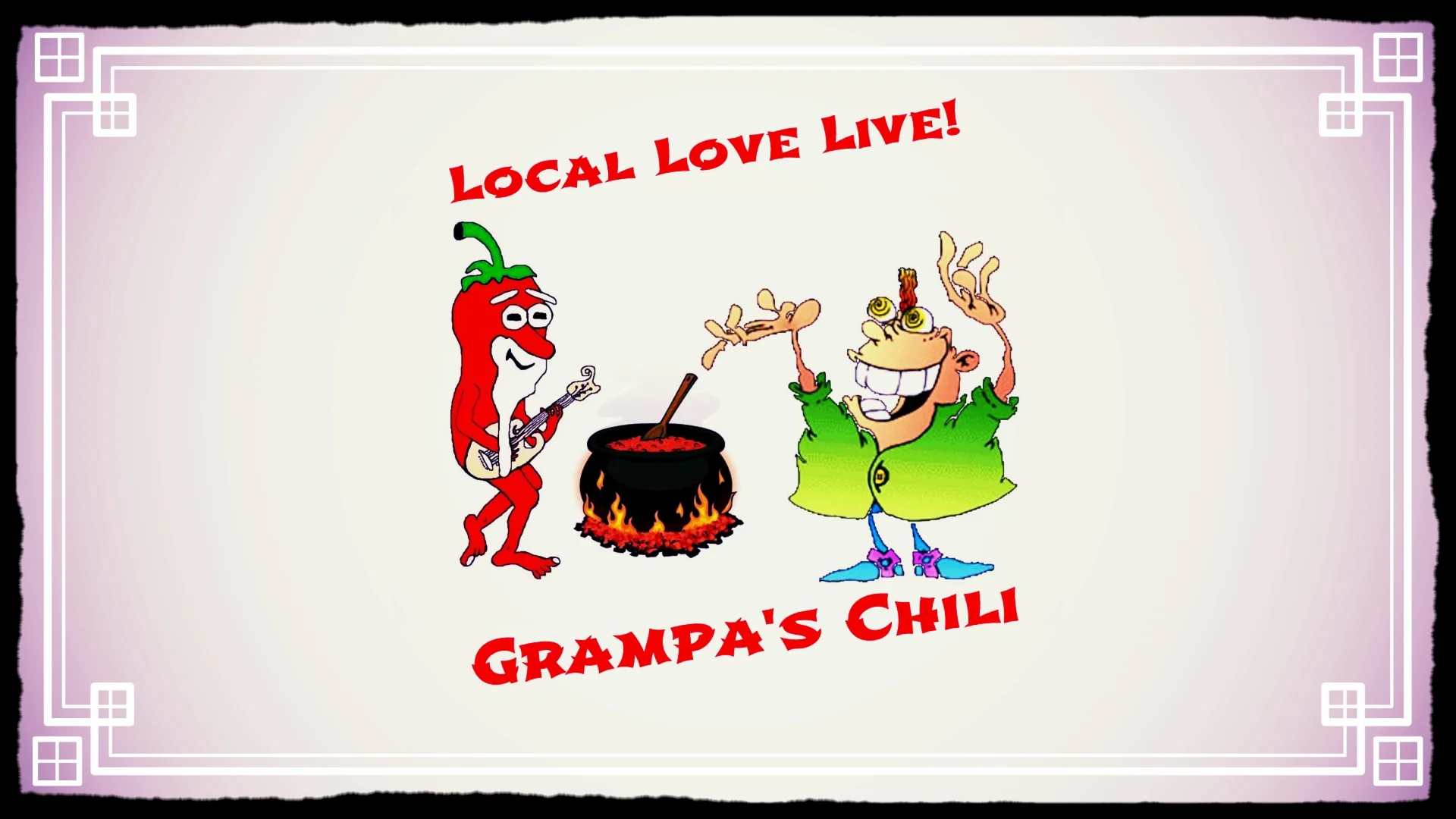 Local Love Live December 4th, 2018 with Grampa's Chili