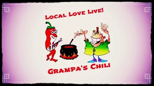 Local Love EP117 Part 1 - Grampa's Chili