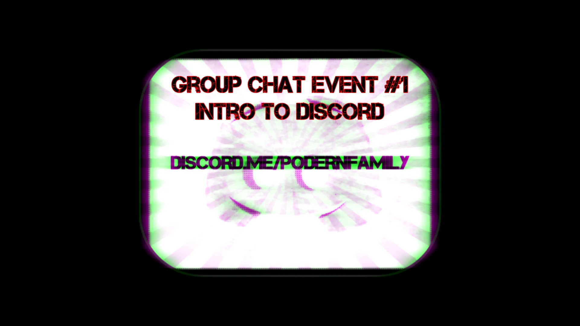 PodernFamily Chat Event #1 - Intro to Discord