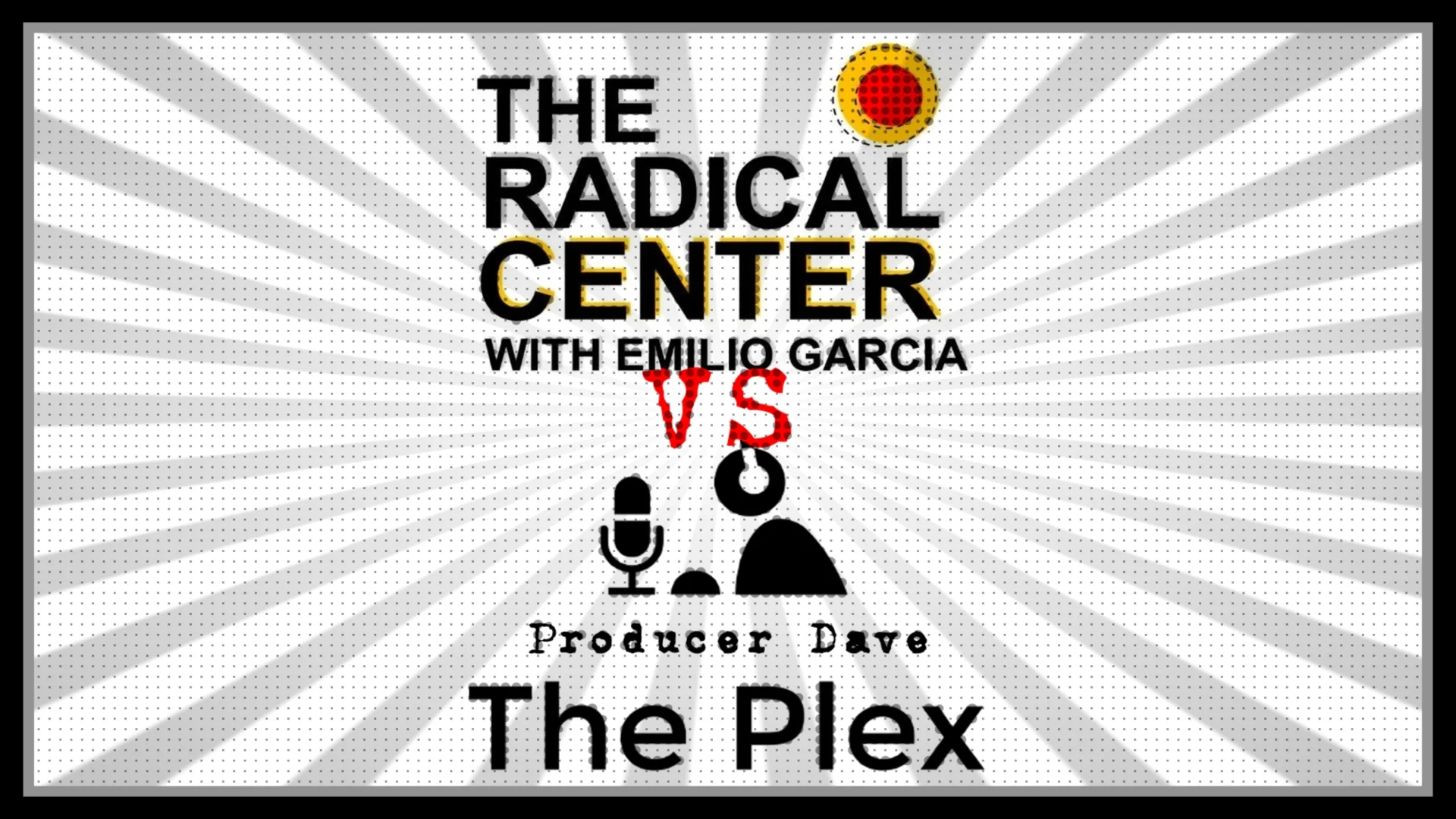 Special Live Debate - Producer Dave Vs Emilio Garcia of The Radical Center