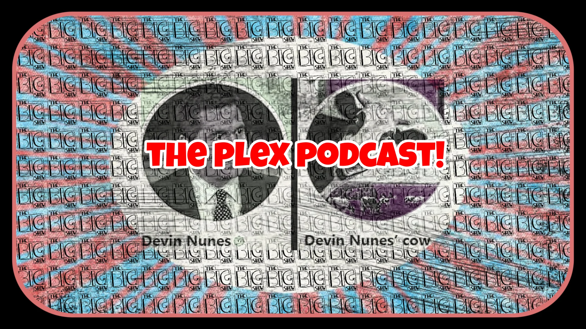 The Plex EP130 - The Congressman And The Cow