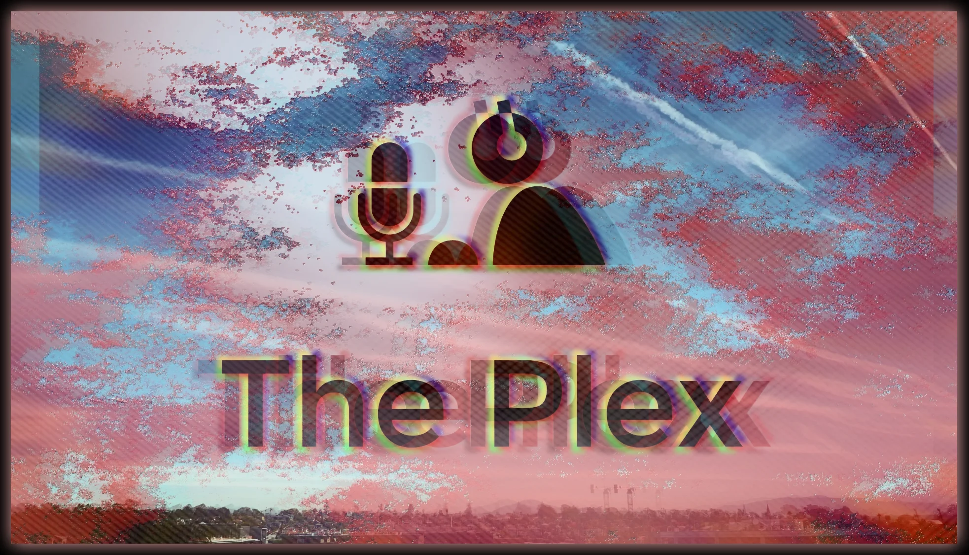 The Plex Podcast Live May 5 2019 7PM PT 