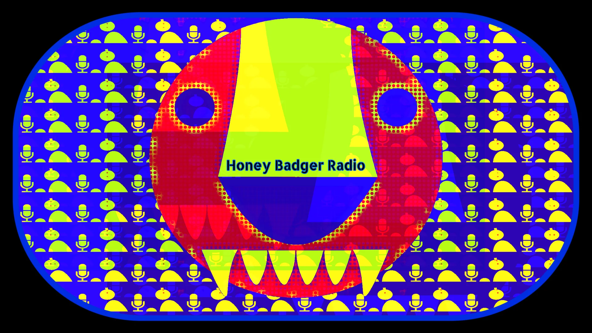 Stream with HoneyBadger Radio Monday June 10th 6PM PT