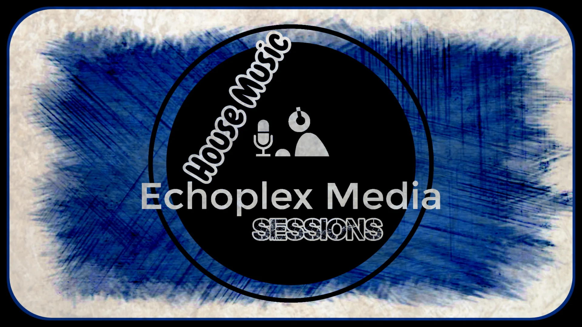 Echoplex Sessions 26th 2019 9PM PT - House Music w/ David Bu Hau &amp; Friends