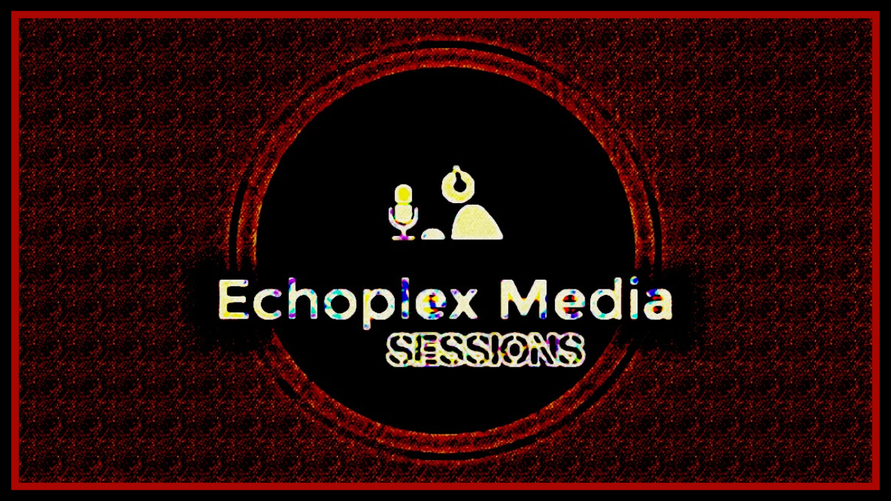 Echoplex Sessions August 2nd 2019 9PM PT - House and Breaks