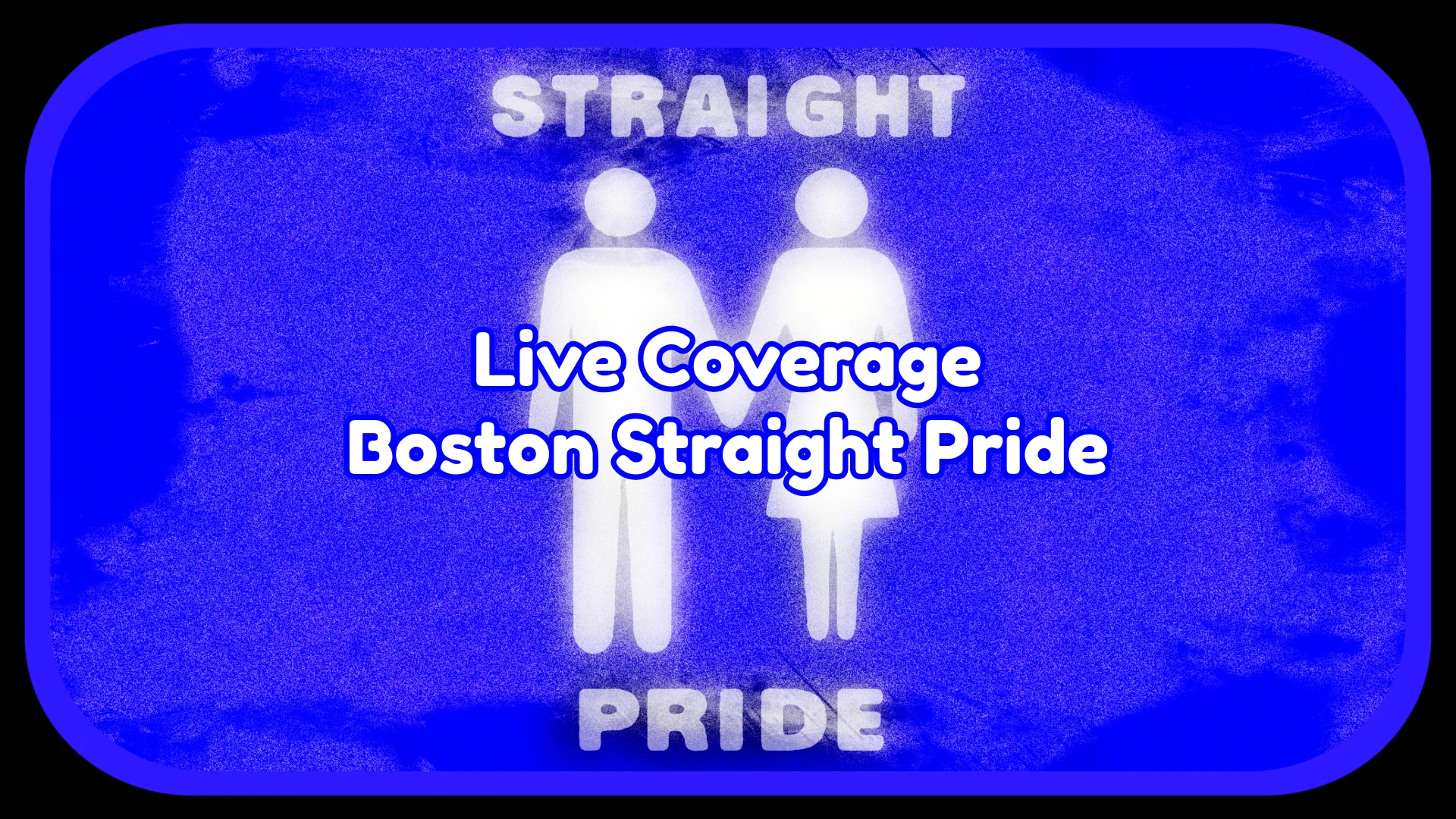 Live Coverage - Boston Straight Pride