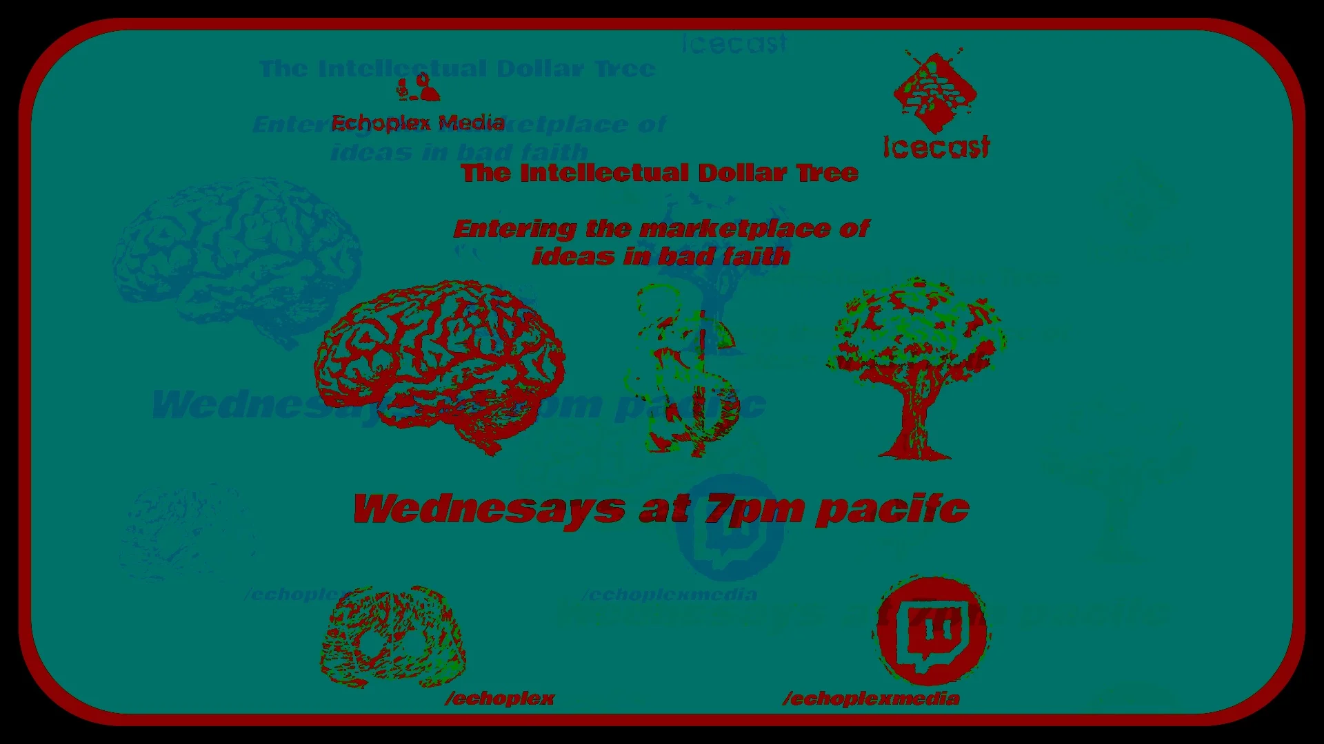 Intellectual Dollar Tree Live August 21st 2019 7PM PT