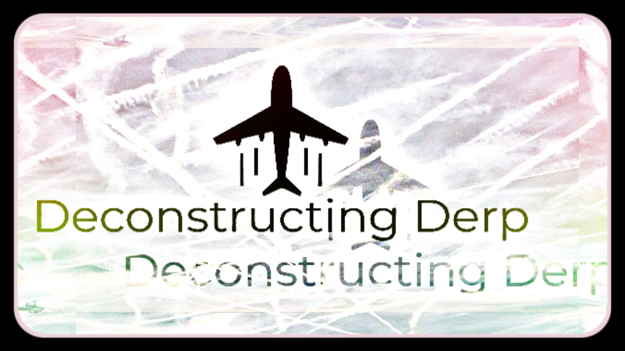 Deconstructing Derp 11-29-19 3PM PT