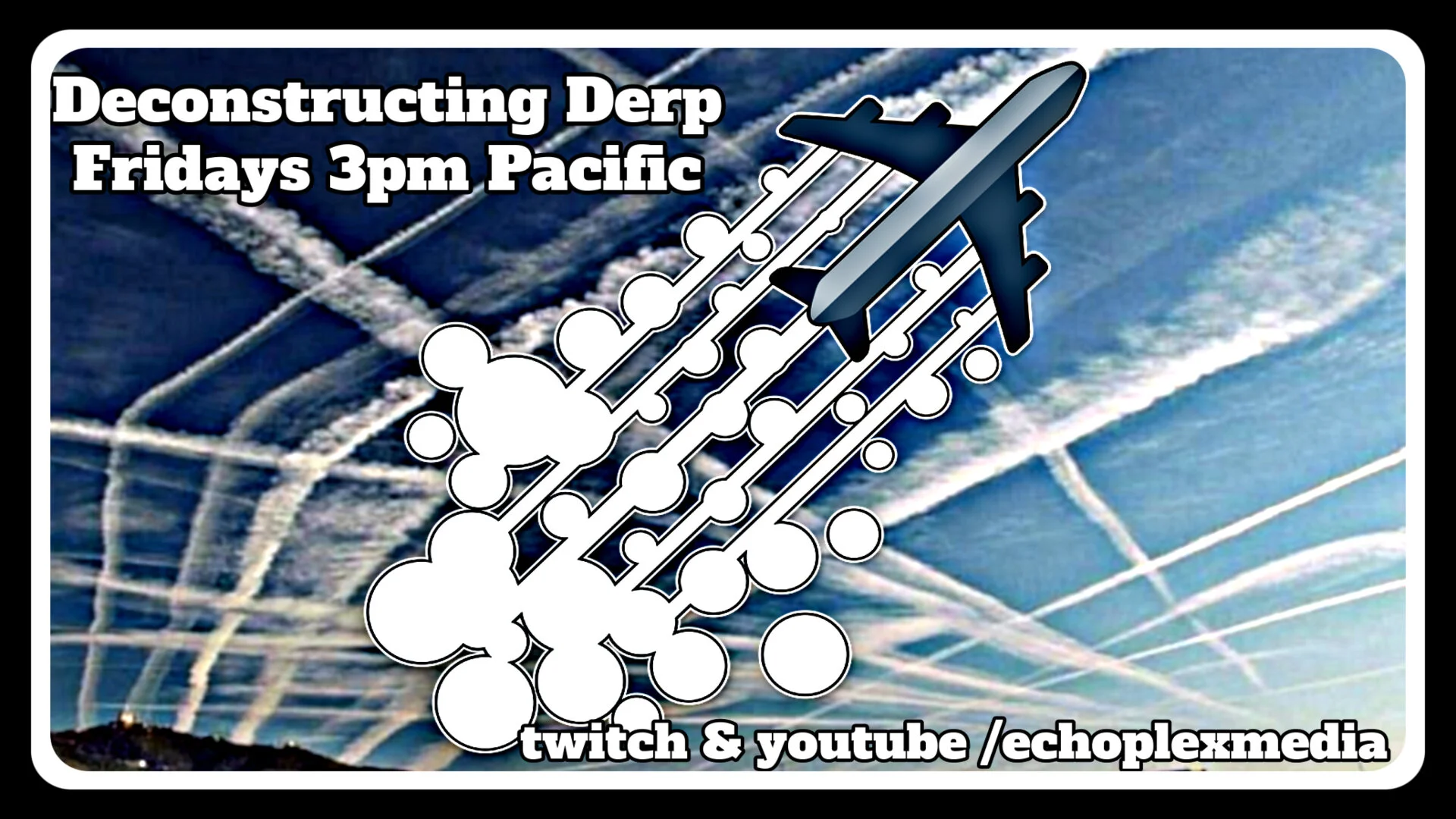 Deconstructing Derp 12-27-19 3PM PT
