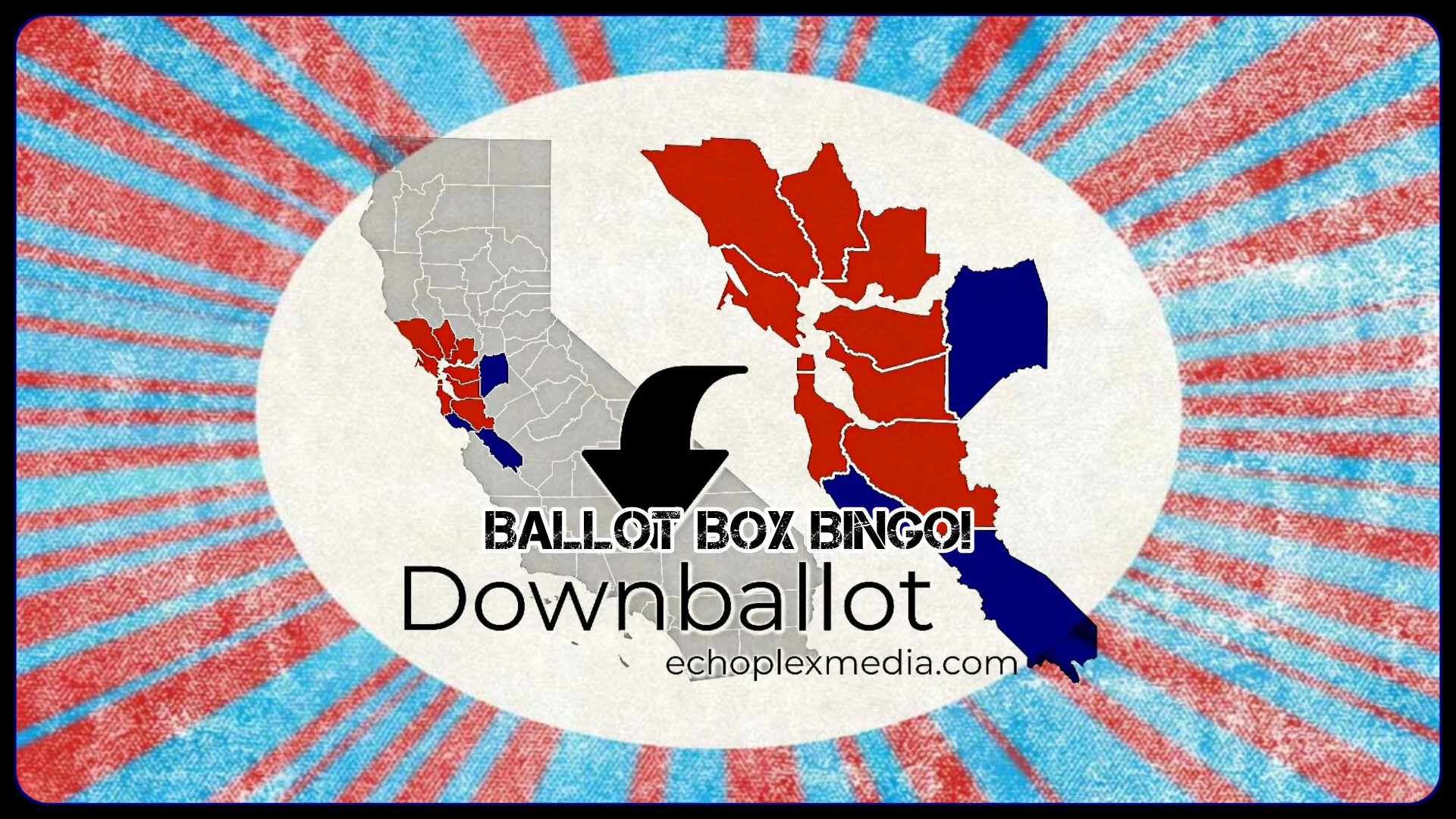 Downballot Extra 2-22-2020 - South Bay Ballot Box Bingo Part Deux