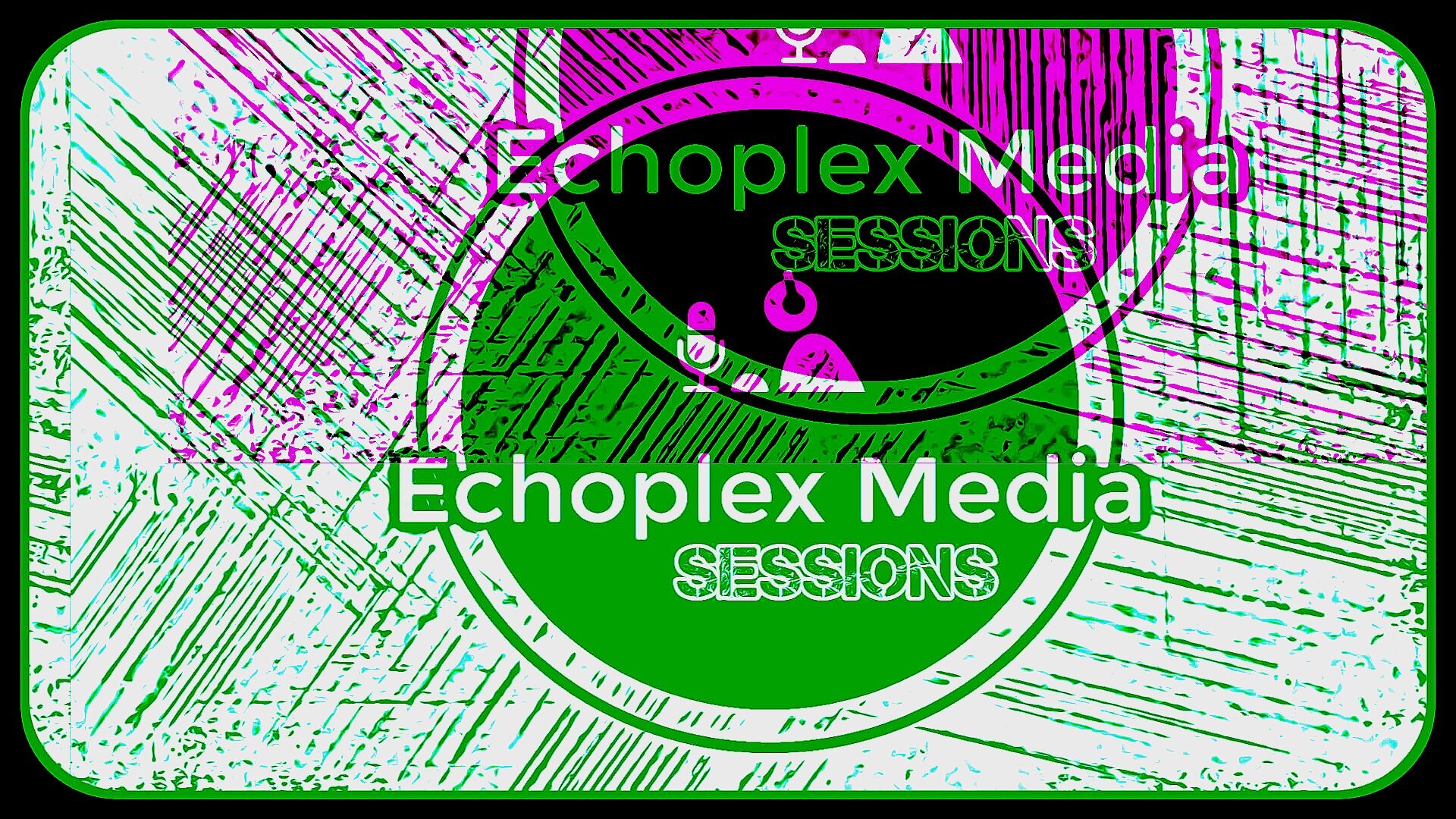 Echoplex Sessions 2-21-2020 9PM PT