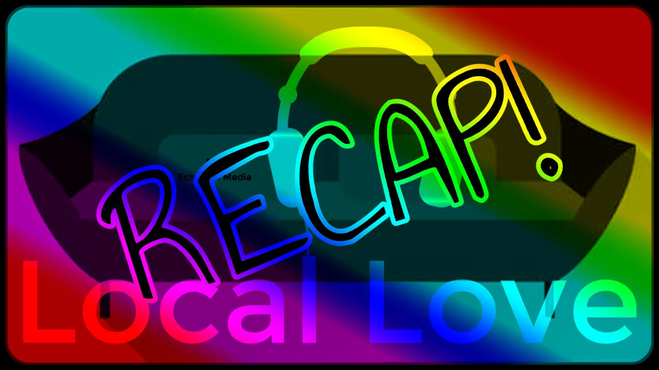 Local Love 4-28-2020 9PM Pacific! *SoFA Recap Edition*