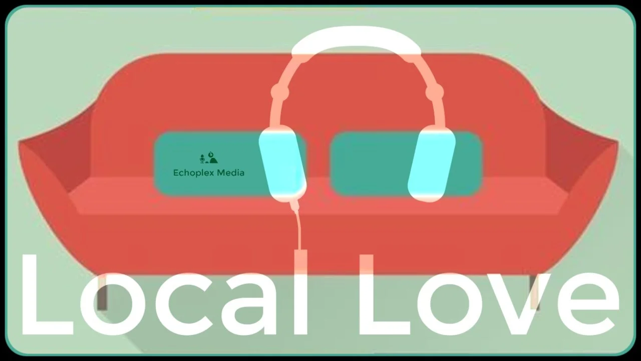 Local Love EP140 - SoFA Discussion w/ Phil Toole And Anthony Sutton