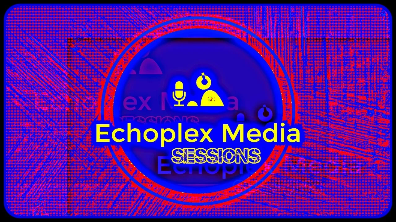 Echoplex Sessions 6-13-2020 10 PT On The Konduit!