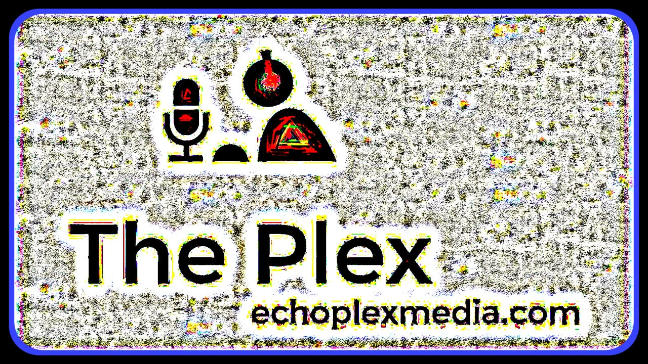 The Plex EP193 - The Antifascist Stolen Watch Trust Fund