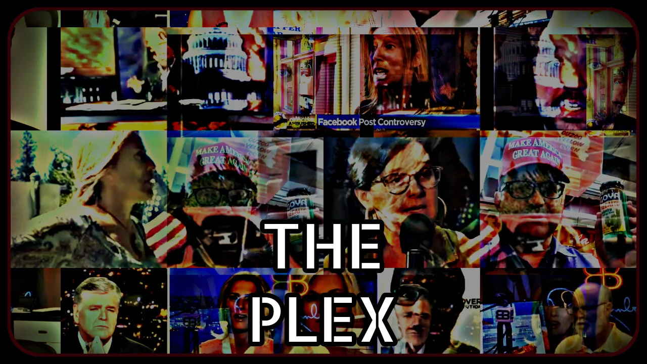 The Plex Live 7-19-2020 7PM Pacific