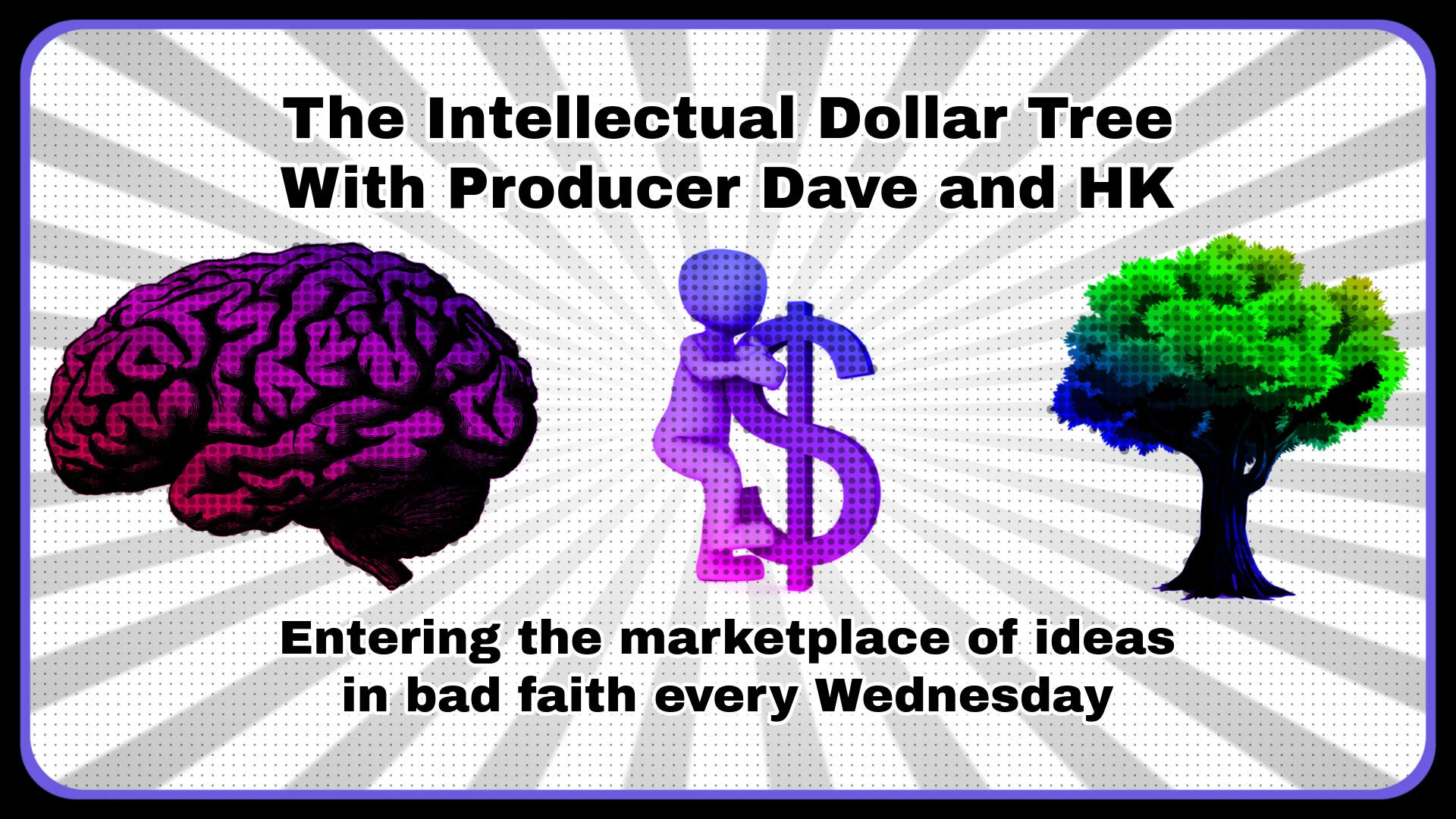 Intellectual Dollar Tree Live 8-12-2020 7PM Pacific