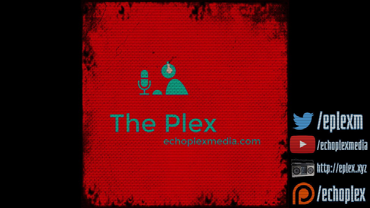 The Plex EP218 - SoCal Jetpacks and Rudy On That Grift