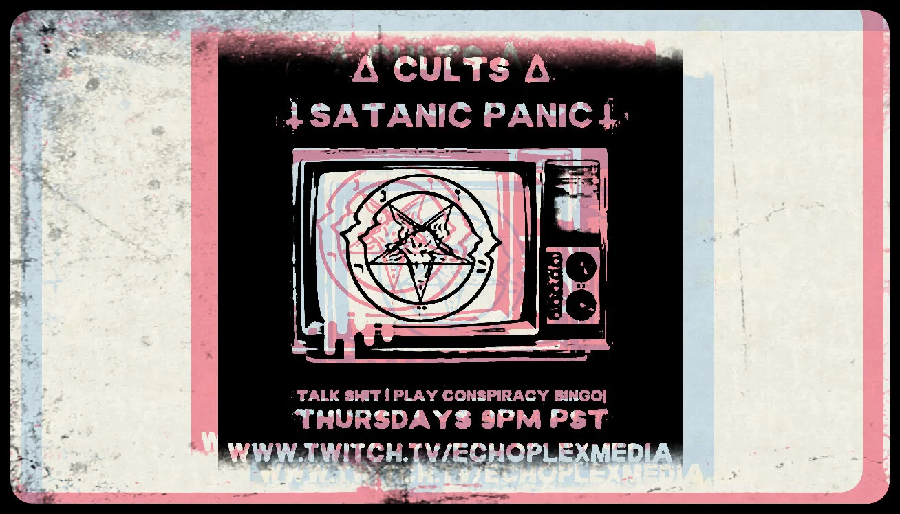 Cults and The Satanic Panic w/ Guest Host DJ Starr! 1-21-2021 9pm PST