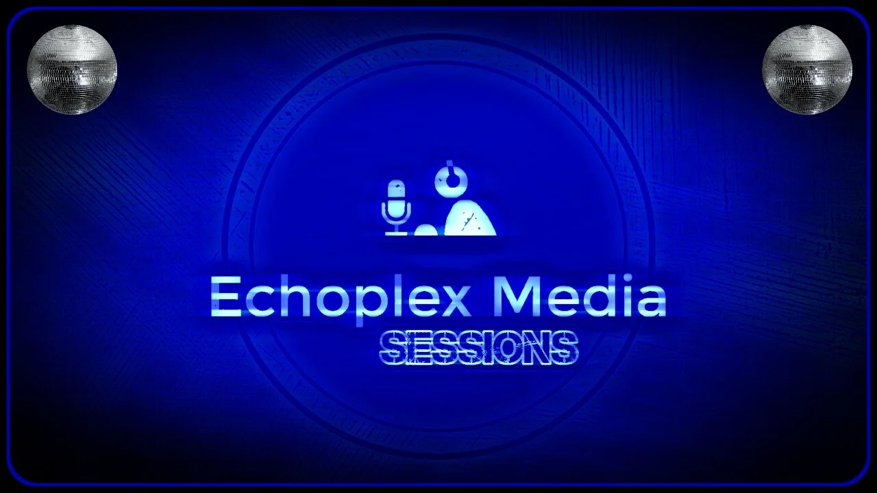 Echoplex Sessions *most* Saturdays 10pm Pacific