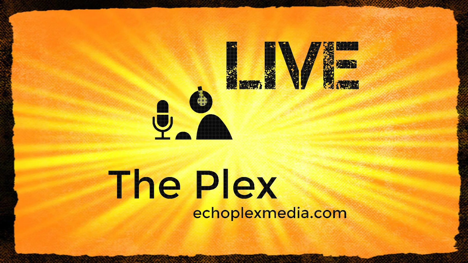 The Plex Live! Sundays 7pm PST