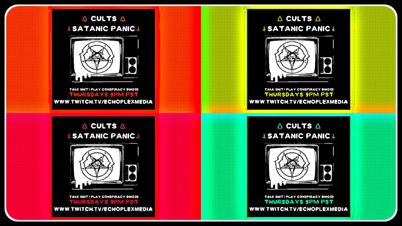 Cults and The Satanic Panic Thursdays 9pm pacific