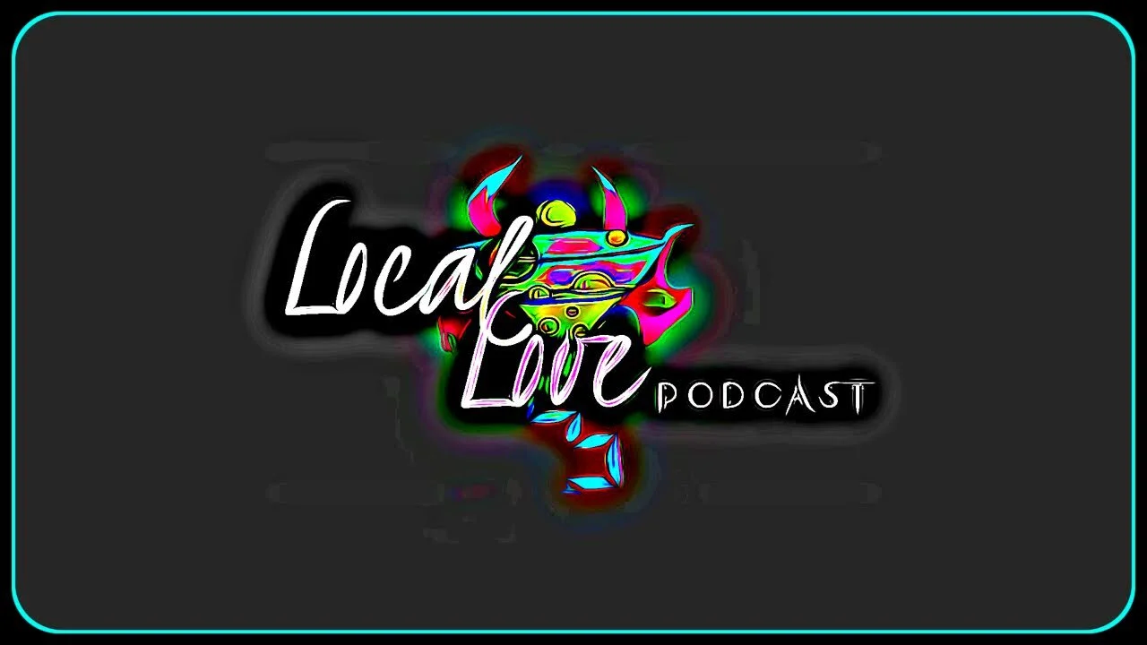 Local Love EP165 - Open Panel 3-30-2021