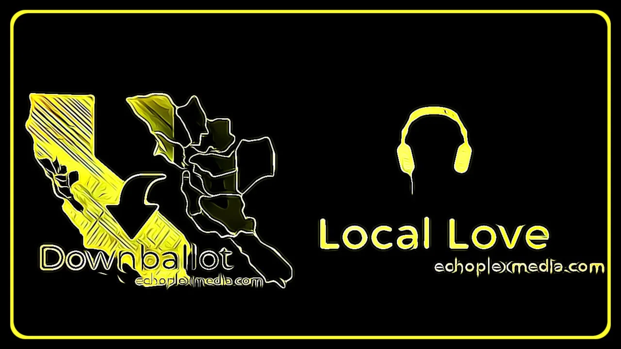 Local Tuesday! Downballot &amp; Local Love