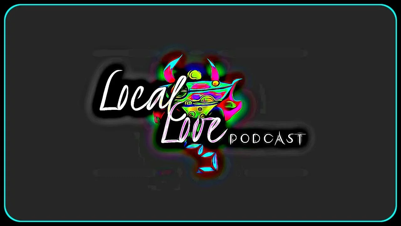Local Love EP183 - Open Panel 11-9-2021
