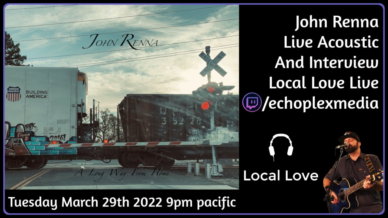 Local Love EP202 - John Renna Live Acoustic And Interview