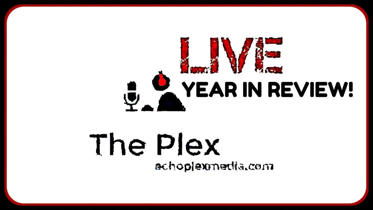 The Plex Live - 2022 Year In Review