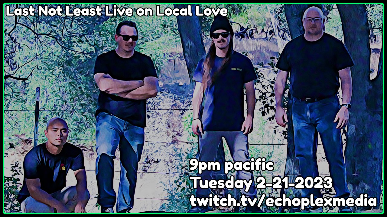 Local Love EP234 - Last Not Least Interview And Live Performance