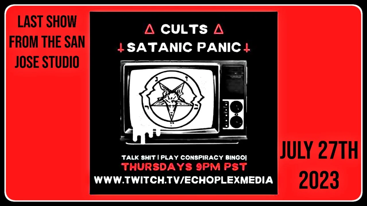 Cults and The Satanic Panic - Last Show From The San Jose Studio