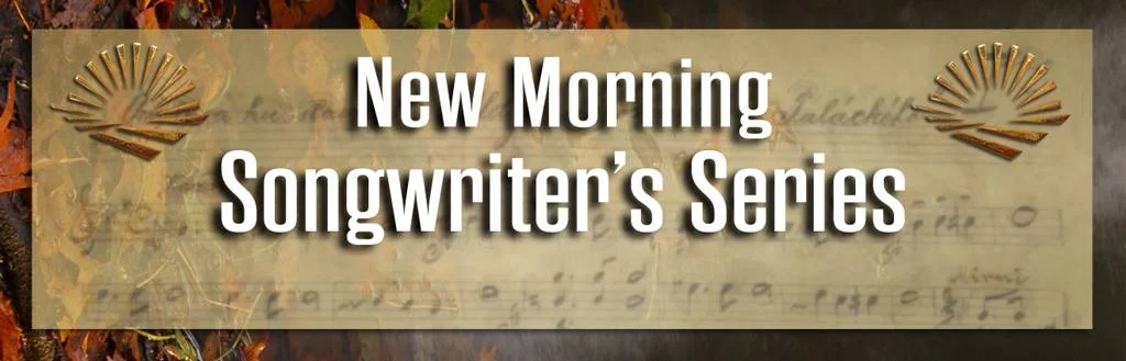 New Morning Songwriter's Series