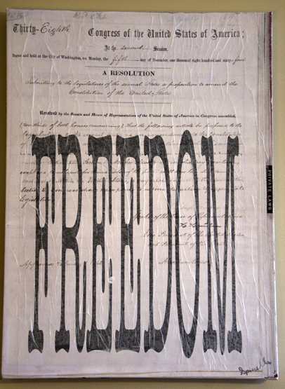 150 years ago this month, the 13th Amendment was finally ratified and became law, thus freeing masses of slaves in the United States of America. This piece of art is from my “Constitution Amendment Series”. It has only been shown once in public. If interested in collecting this, please contact me. Thanks