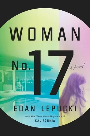 Edan Lepucki Returns with Woman No. 17