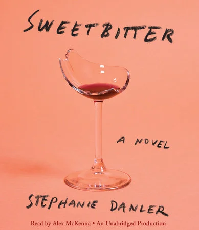 Sweetbitter by Stephanie Danler (Run Time: 12 hours, 30 minutes)