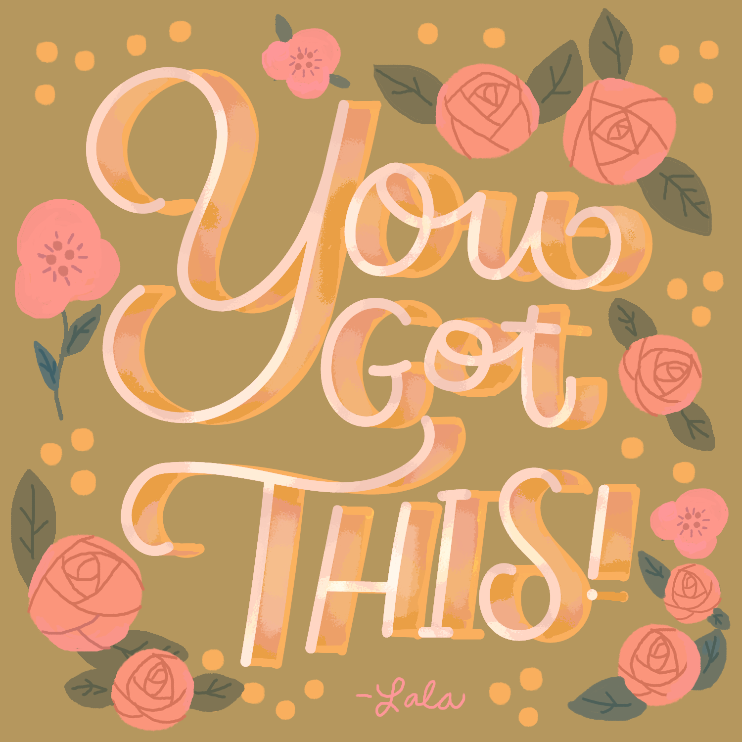 You Got This!