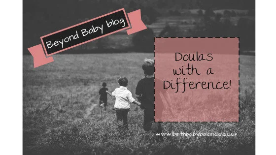 Doulas with a difference!