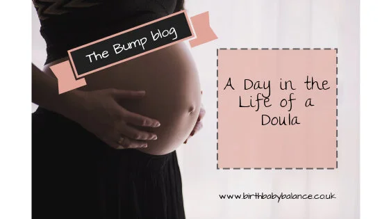 A Day in the Life of a Doula: part 1