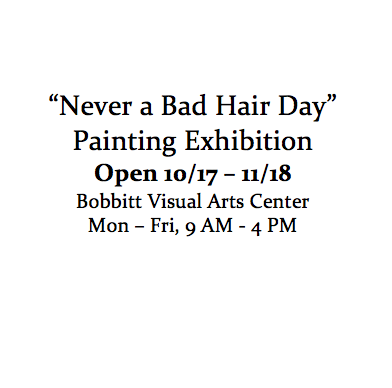 "Never a Bad Hair Day": Painting Exhibition Opens