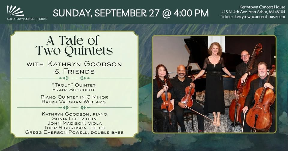 A Tale of Two Quintets with Kathryn Goodson and Friends